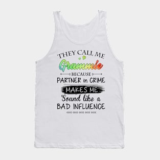 Grammie Grandma Gift - They Call Me Grammie Because Partner In Crime Tank Top